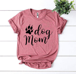 Dog Mom T-shirt